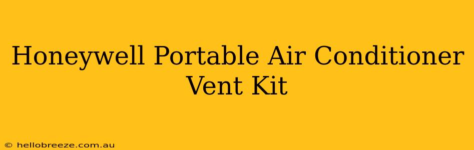 Honeywell Portable Air Conditioner Vent Kit