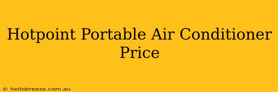 Hotpoint Portable Air Conditioner Price