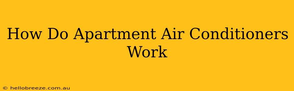 How Do Apartment Air Conditioners Work