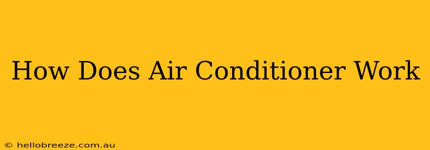 How Does Air Conditioner Work