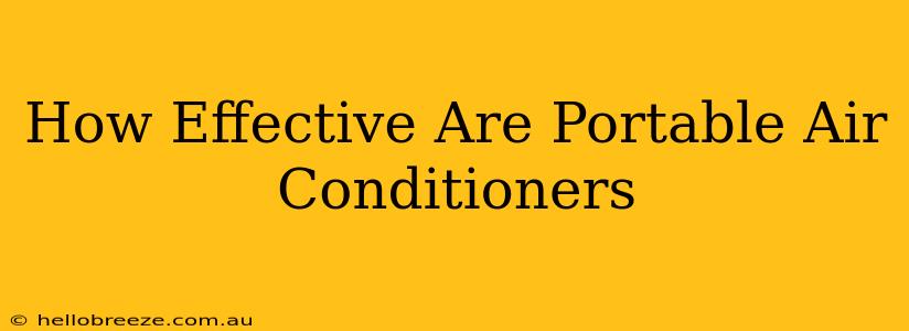 How Effective Are Portable Air Conditioners