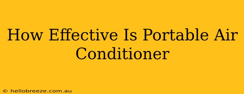 How Effective Is Portable Air Conditioner