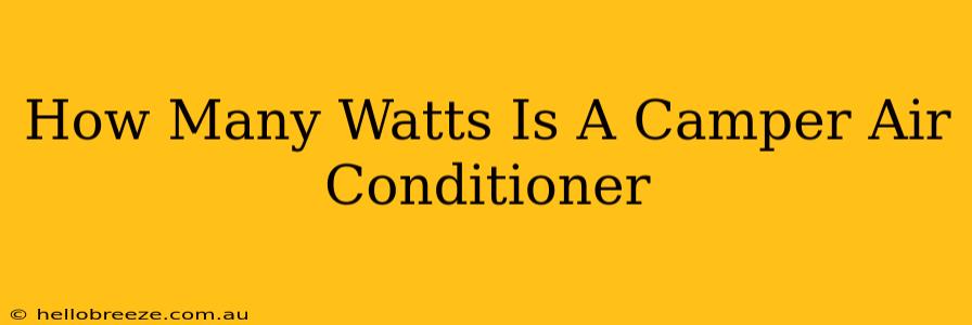 How Many Watts Is A Camper Air Conditioner