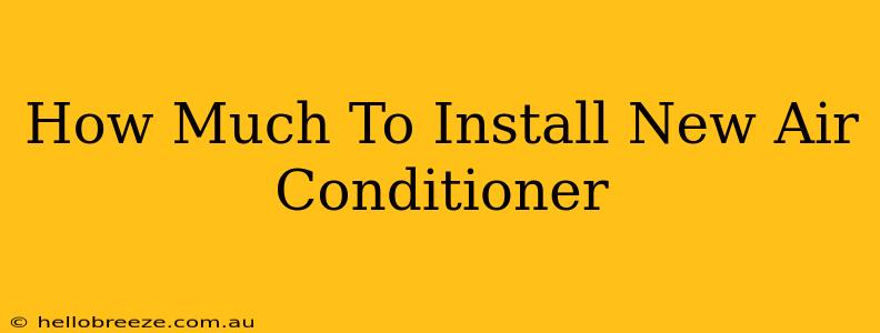 How Much To Install New Air Conditioner