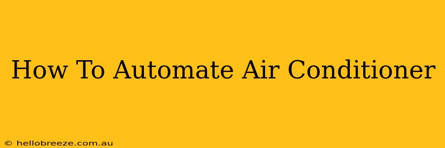 How To Automate Air Conditioner