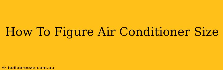 How To Figure Air Conditioner Size