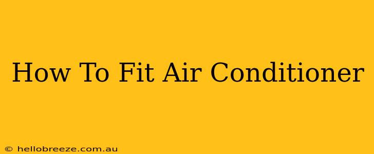 How To Fit Air Conditioner