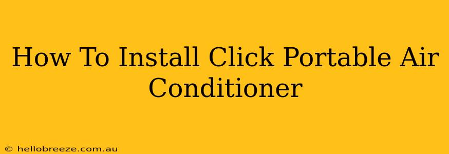 How To Install Click Portable Air Conditioner