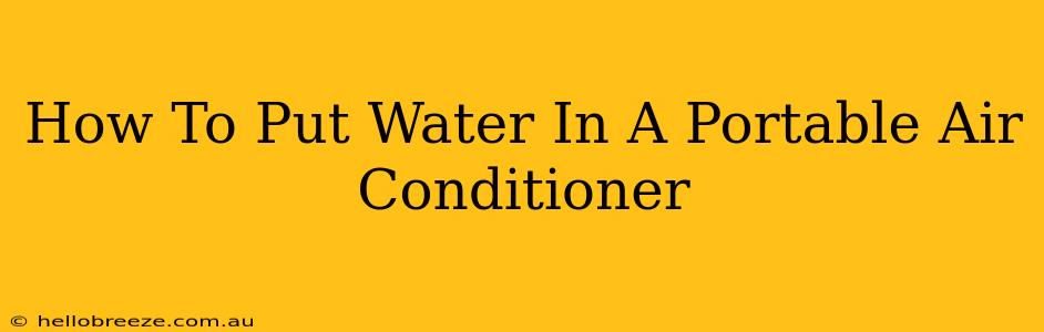 How To Put Water In A Portable Air Conditioner