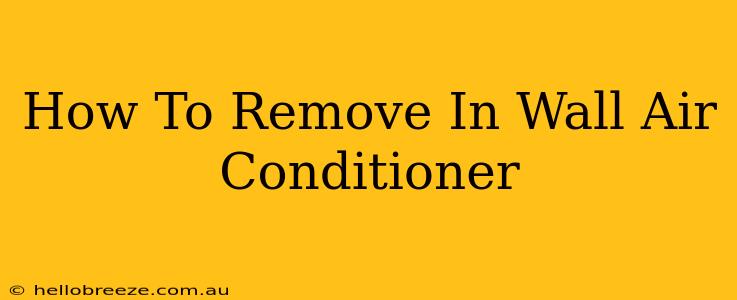 How To Remove In Wall Air Conditioner