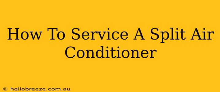 How To Service A Split Air Conditioner