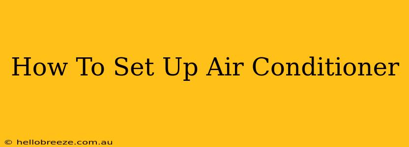 How To Set Up Air Conditioner