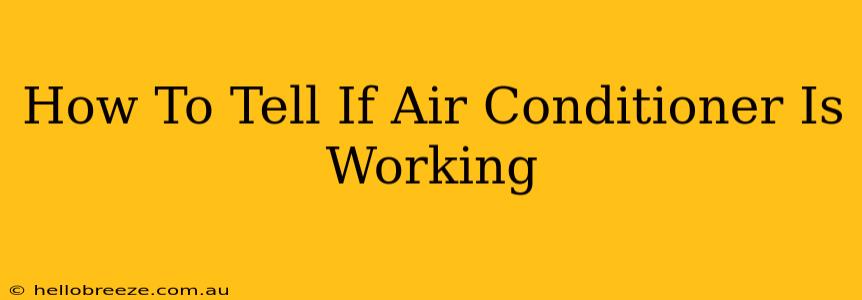 How To Tell If Air Conditioner Is Working