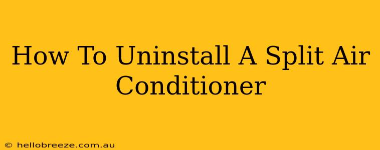 How To Uninstall A Split Air Conditioner