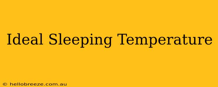 Ideal Sleeping Temperature