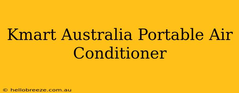 Kmart Australia Portable Air Conditioner