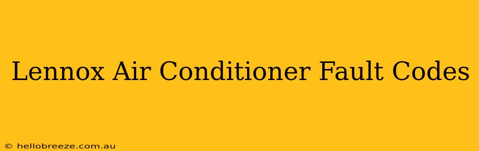 Lennox Air Conditioner Fault Codes