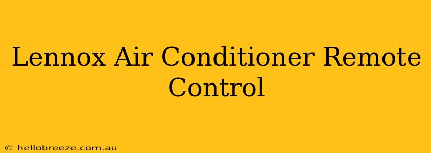 Lennox Air Conditioner Remote Control