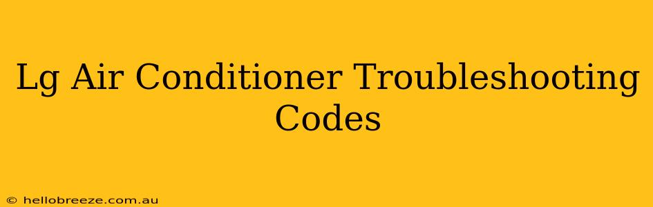 Lg Air Conditioner Troubleshooting Codes