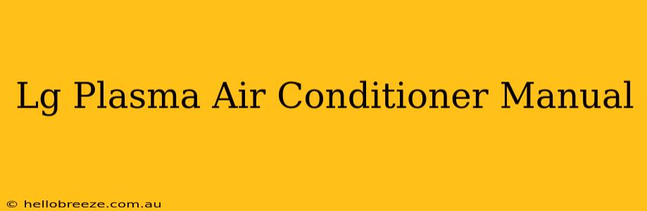 Lg Plasma Air Conditioner Manual