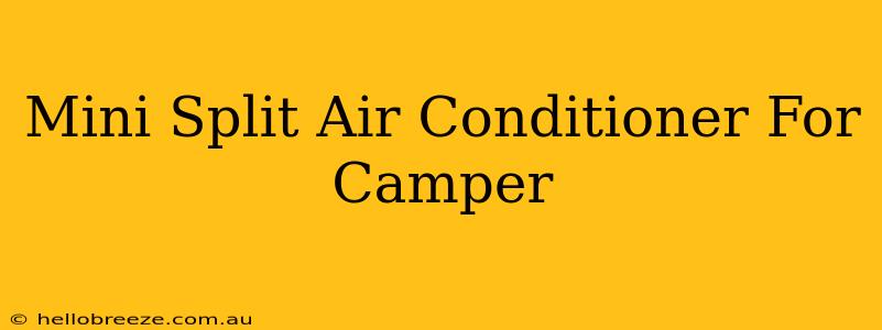 Mini Split Air Conditioner For Camper