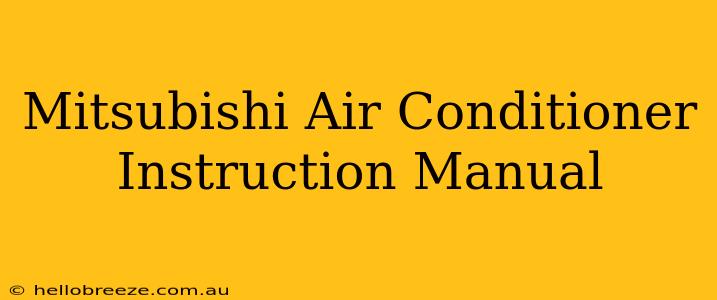 Mitsubishi Air Conditioner Instruction Manual