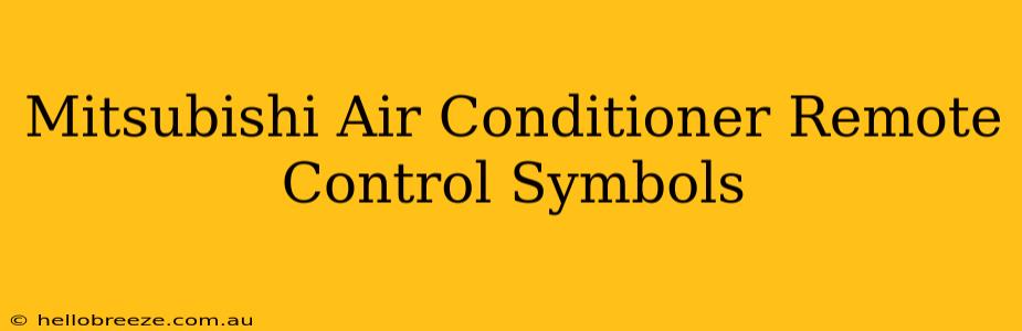 Mitsubishi Air Conditioner Remote Control Symbols