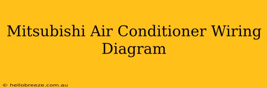 Mitsubishi Air Conditioner Wiring Diagram