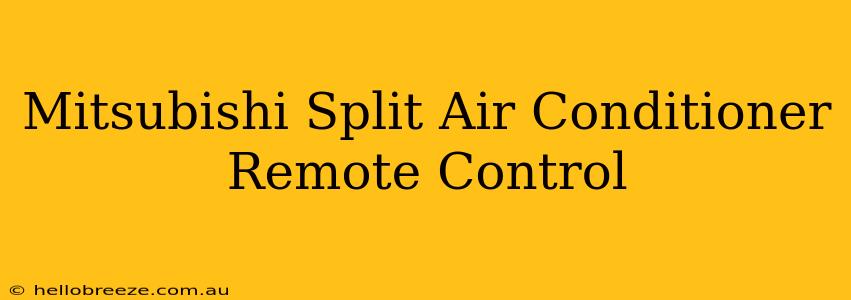 Mitsubishi Split Air Conditioner Remote Control