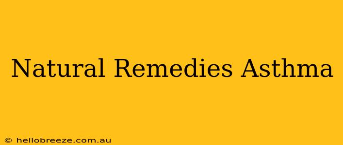 Natural Remedies Asthma