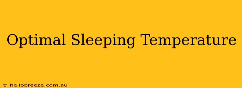 Optimal Sleeping Temperature