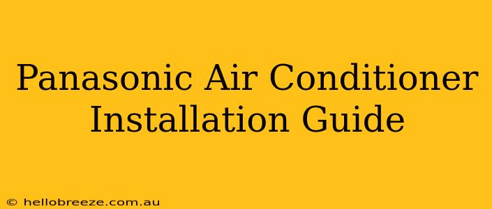 Panasonic Air Conditioner Installation Guide