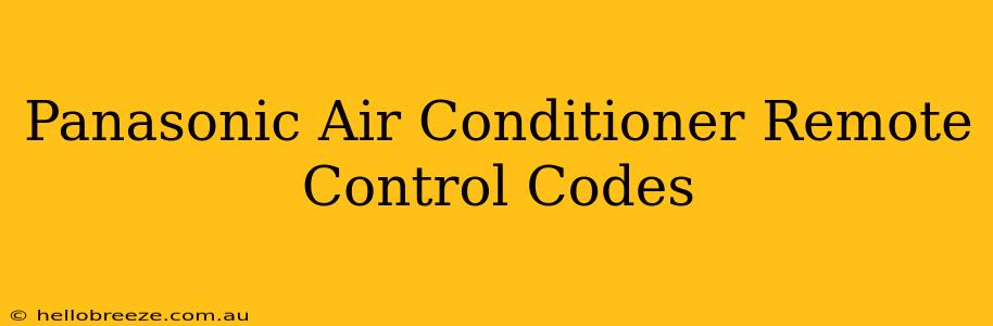 Panasonic Air Conditioner Remote Control Codes