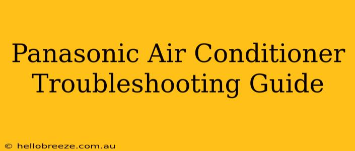 Panasonic Air Conditioner Troubleshooting Guide