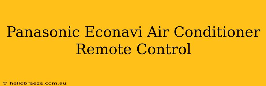 Panasonic Econavi Air Conditioner Remote Control