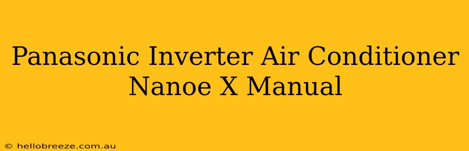 Panasonic Inverter Air Conditioner Nanoe X Manual