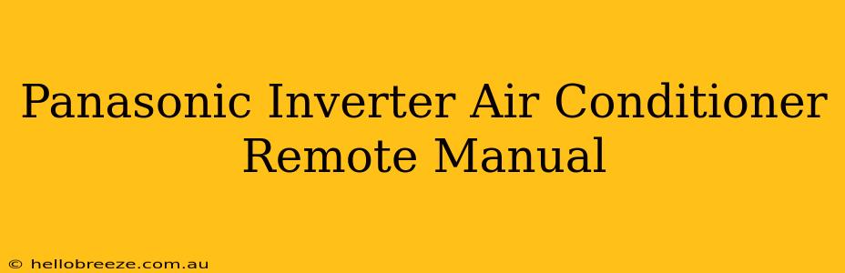 Panasonic Inverter Air Conditioner Remote Manual