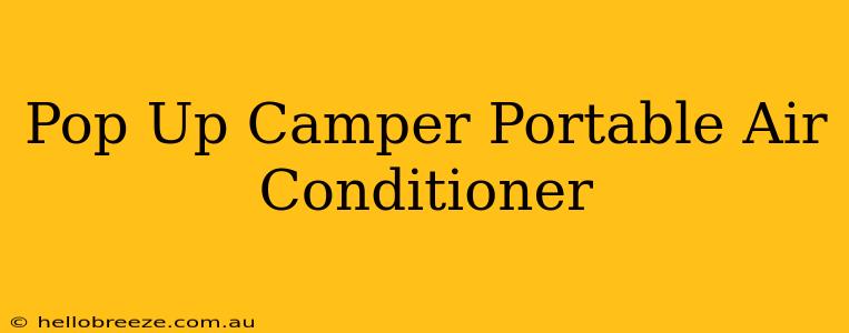 Pop Up Camper Portable Air Conditioner