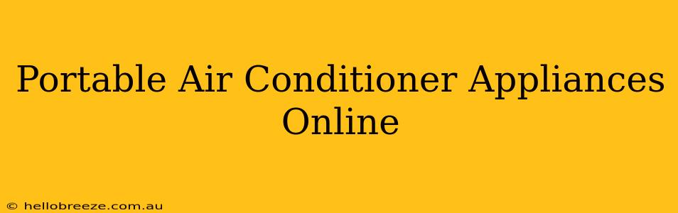 Portable Air Conditioner Appliances Online