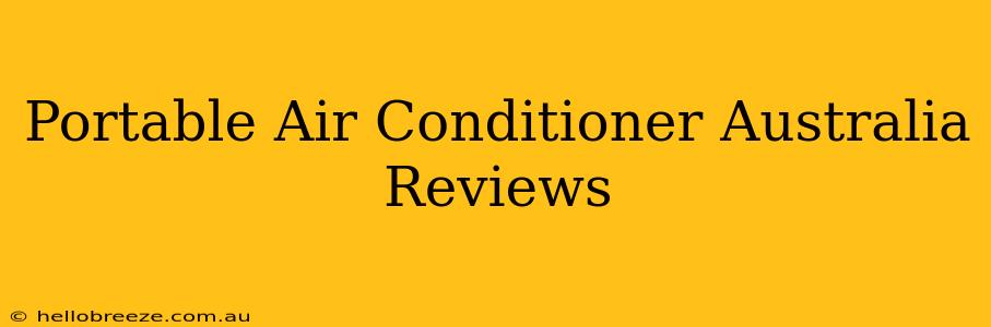 Portable Air Conditioner Australia Reviews