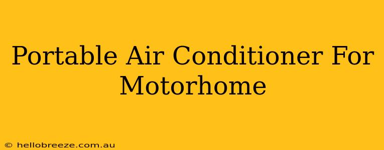 Portable Air Conditioner For Motorhome