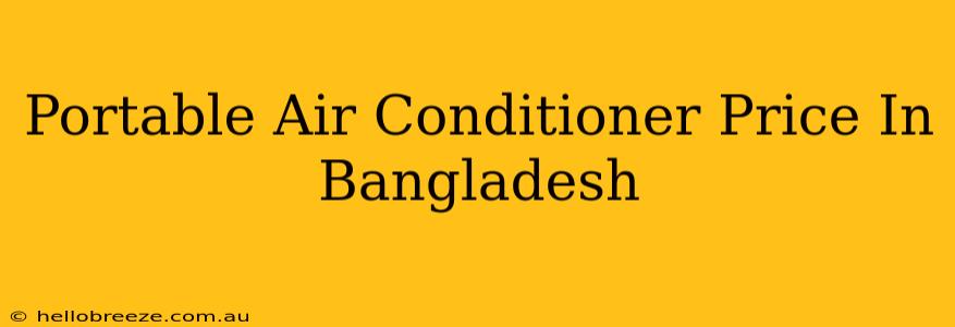 Portable Air Conditioner Price In Bangladesh