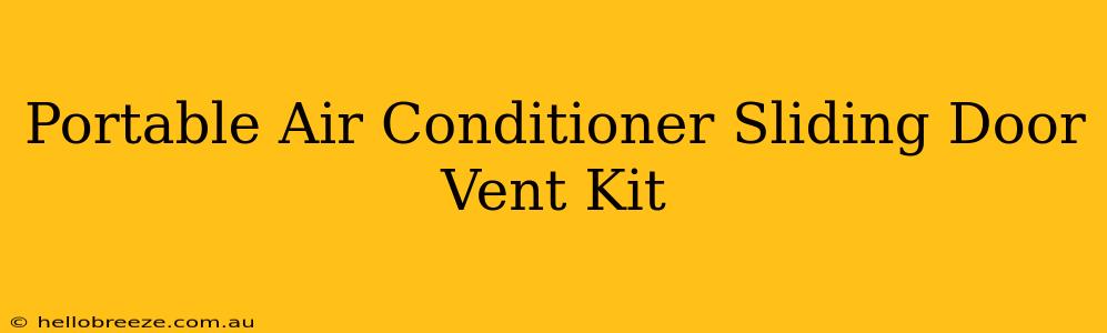 Portable Air Conditioner Sliding Door Vent Kit