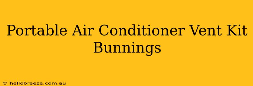 Portable Air Conditioner Vent Kit Bunnings