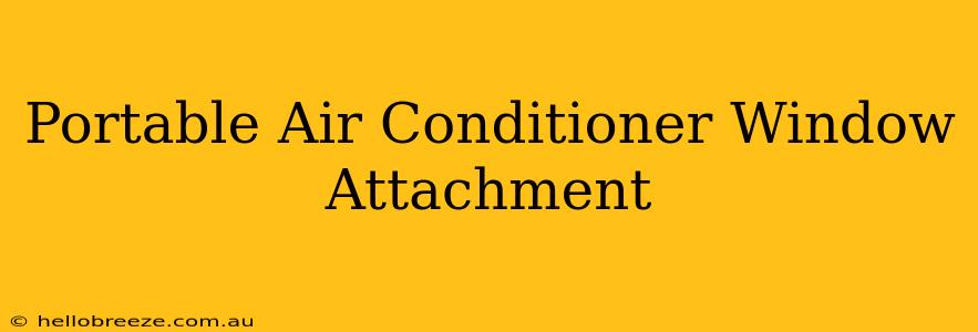 Portable Air Conditioner Window Attachment