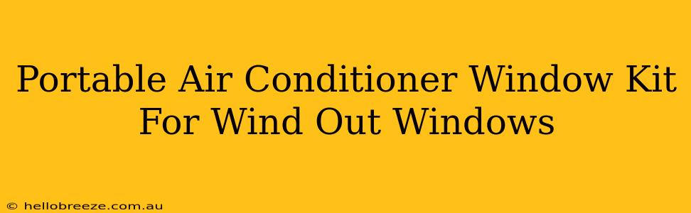 Portable Air Conditioner Window Kit For Wind Out Windows