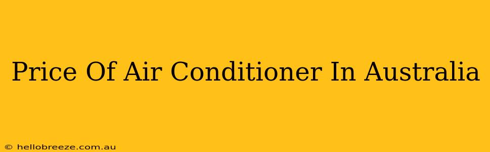 Price Of Air Conditioner In Australia