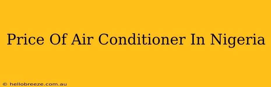 Price Of Air Conditioner In Nigeria