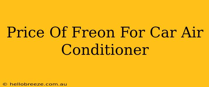 Price Of Freon For Car Air Conditioner