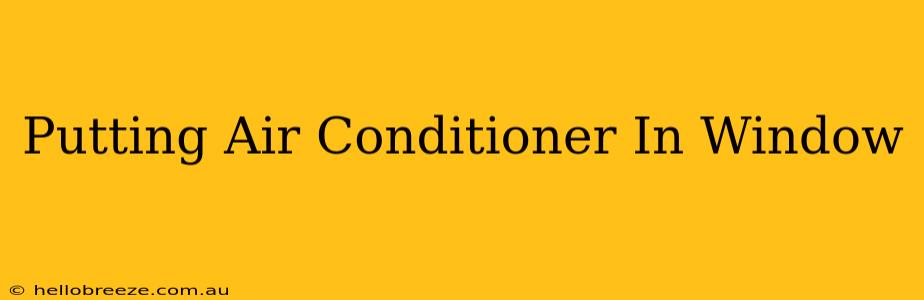 Putting Air Conditioner In Window